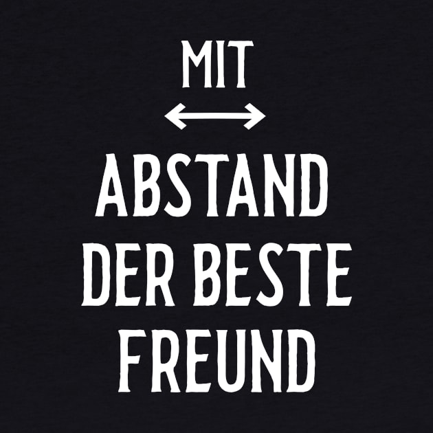 Mit Abstand Beste Freund Witziges Spruch Bleib Zuhause by SinBle